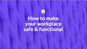 how to make your workplace safe & functional